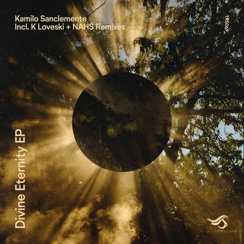 Kamilo Sanclemente - Divine Eternity [TRS069]